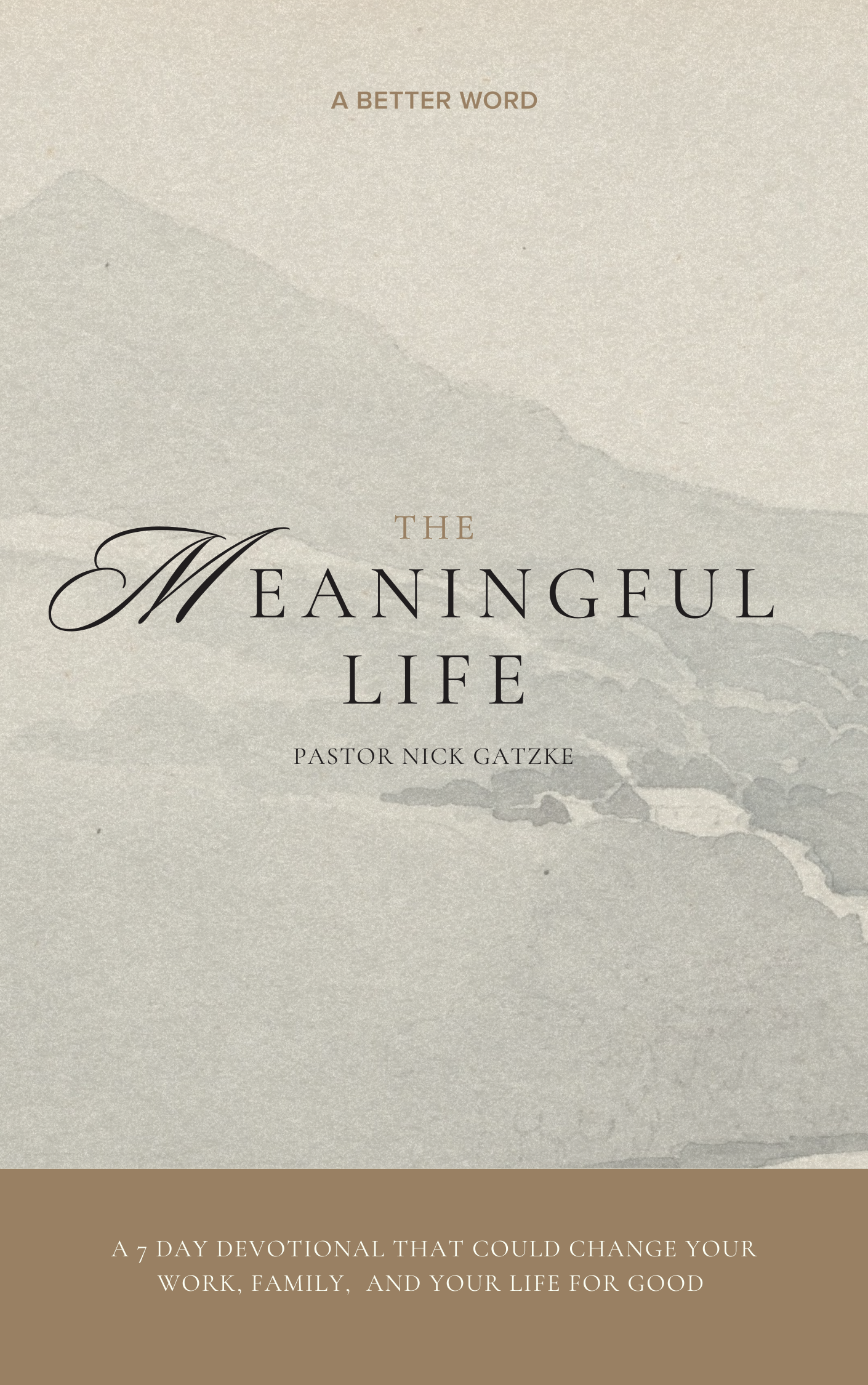 The Meaningful Life