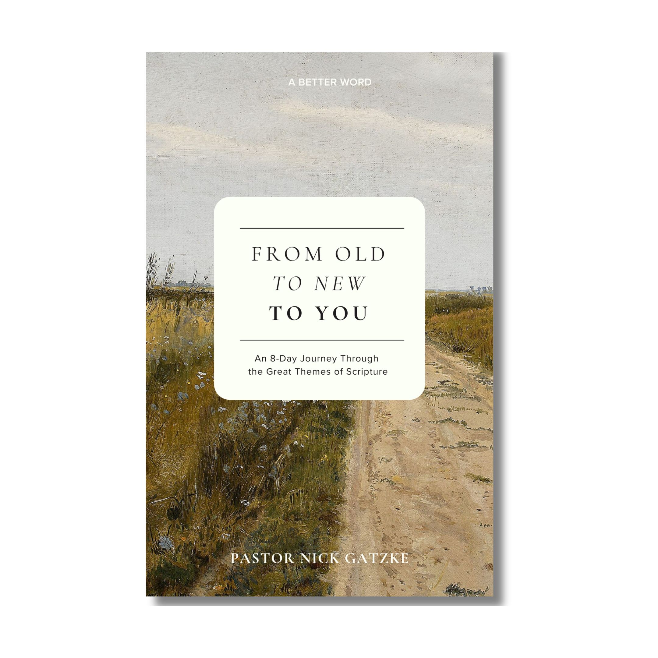 From Old to New to You book cover
